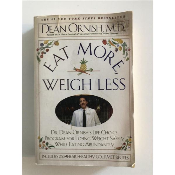 Eat More, Weigh Less - Dean Ornish, M.D - Hardcover Book