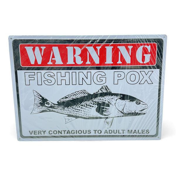 Tin 'Warning, Fishing Pox' Sign, 12" X 17", New
