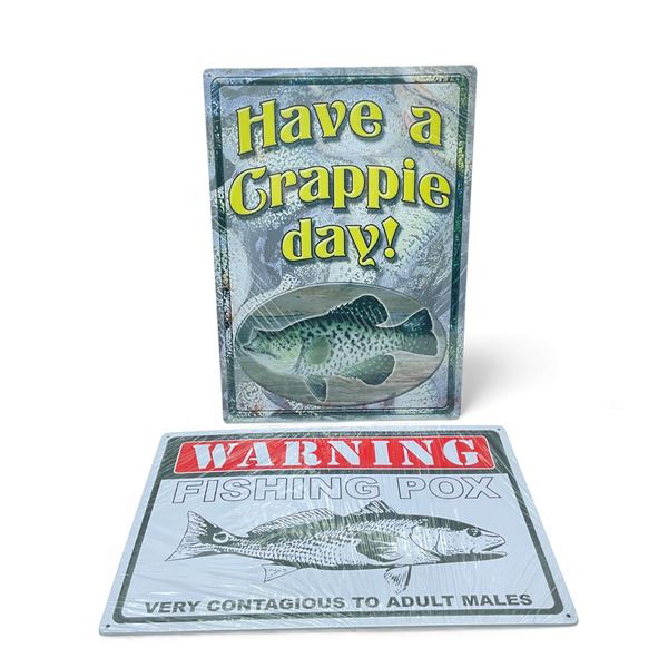 Tin 'Crappie Day' and 'Fishing Pox' 12" X 17" Sign, New