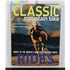 Image 1 : CLASSIC MOUNTAIN BIKE RIDES: THIRTY OF THE WORLDS