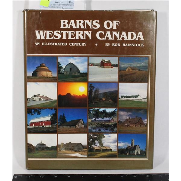 BARNS OF WESTERN CANADA AND ILLUSTRATED CENTURY