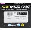 Image 1 : NEW USMW WATER PUMP  INFO IN PHOTO #US8910