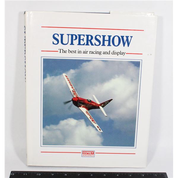 SUPERSHOW THE BEST IN AIR RACING AND DISPLAY