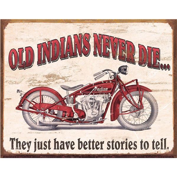 Indian Motorcycles Never Die Tin Sign 16 x 13 NEW