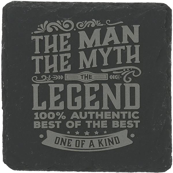 Slate Coaster The MAN The MYTH - NEW 4 inch Stone
