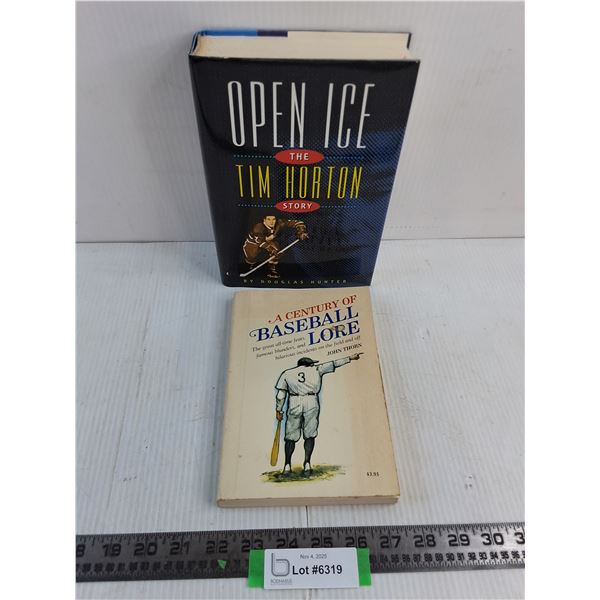 (2) Books (Open Ice the Tim Horton Story, A Century of Baseball Lore)