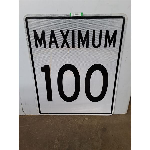 * "Maximum 100" Metal Road Sign - 30x36" - Pickup Only