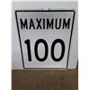 Image 1 : * "Maximum 100" Metal Road Sign - 30x36" - Pickup Only