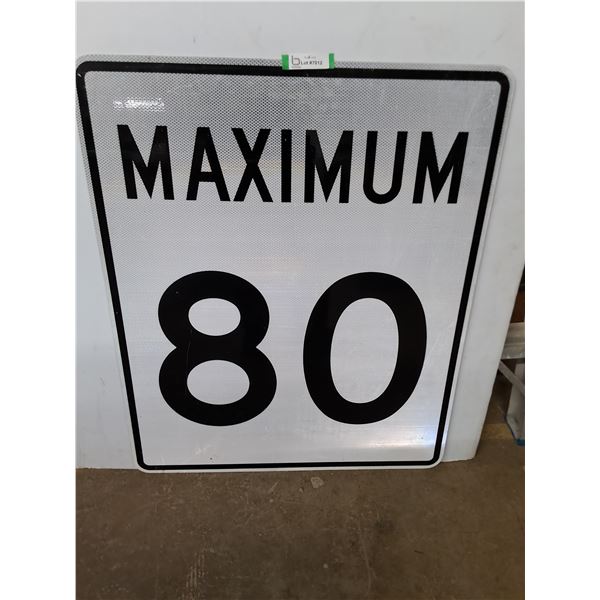 * "Maximum 80" Metal Road Sign - 30x36" - Pickup Only