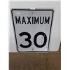 Image 1 : "Maximum 30" Metal Road Sign - 24x30" - Pickup Only