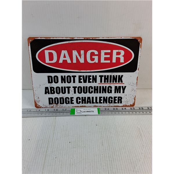 Metal Sign-No Touching My Challenger-12"x8"