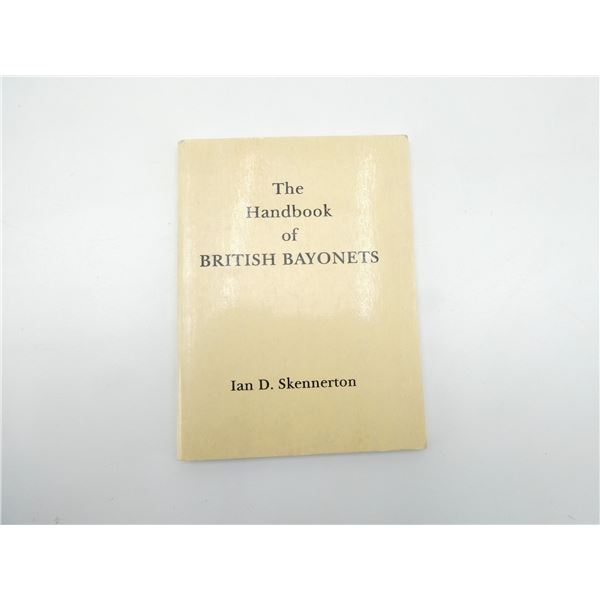 "THE HANDBOOK OF BRITISH BAYONETS" BOOK