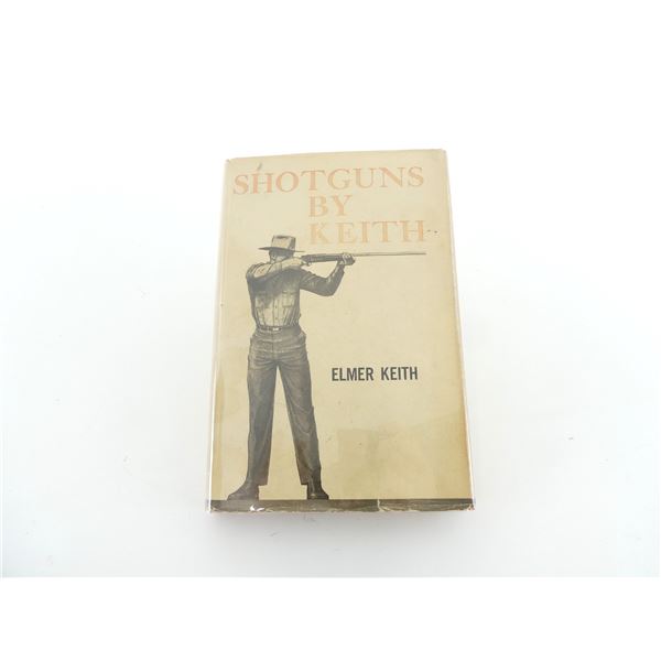 "SHOTGUNS BY KEITH" BOOK