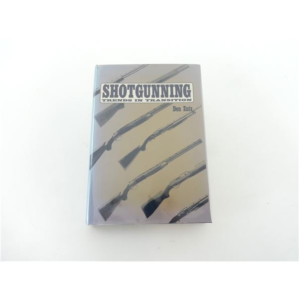 "SHOTGUNNING: TRENDS IN TRANSITION" BOOK