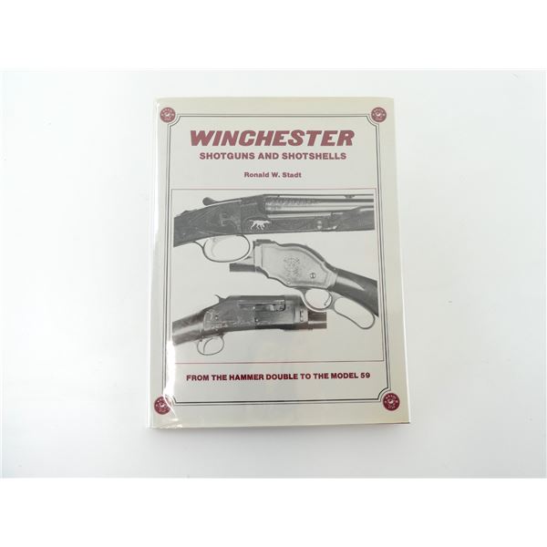"WINCHESTER SHOTGUNS AND SHOTSHELLS" BOOK
