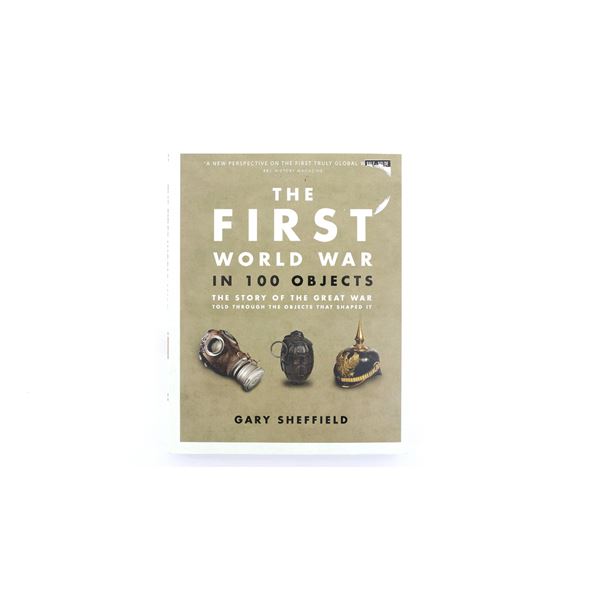 "THE FIRST WORLD WAR IN 100 OBJECTS" BOOK