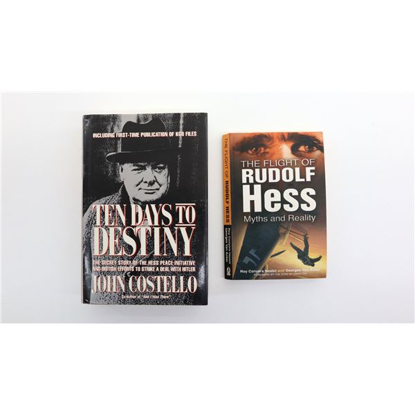 "TEN DAYS TO DESTINY" AND "THE FLIGHT OF RUDOLF HESS, MYTHS AND REALITY" BOOK LOT