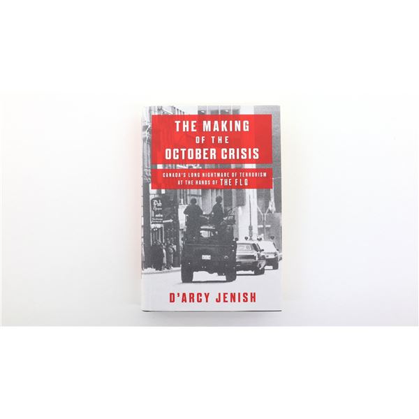 "THE MAKING OF THE OCTOBER CRISIS" BOOK