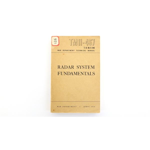 "TM 11-467, RADAR SYSTEM FUNDAMENTALS" MANUAL