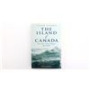 Image 1 : "THE ISLAND OF CANADA, HOW THREE OCEANS SHAPED OUR NATION" BOOK