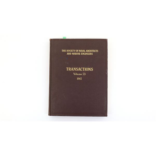 "THE SOCIETY OF NAVAL ARCHITECTS AND MARINE ENGINEERS, TRANSACTIONS, VOLUME 53, 1945" BOOK
