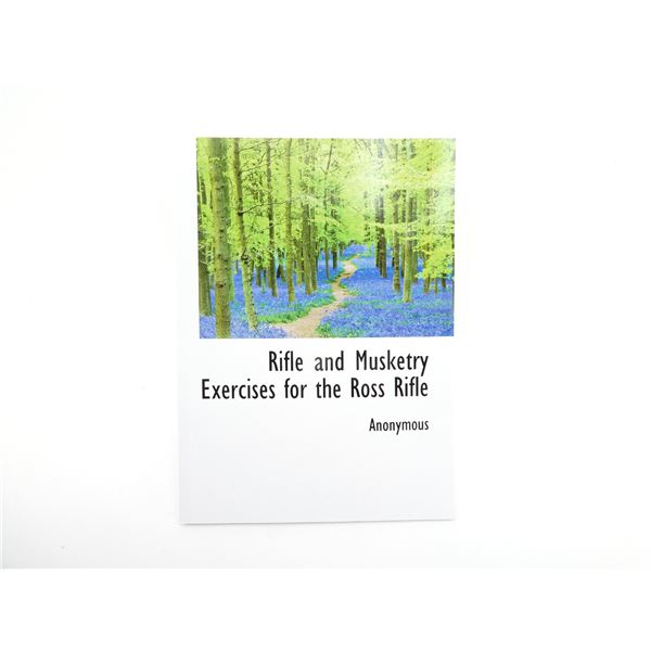 "RIFLE MUSKETRY EXERCISES FOR THE ROSS RIFLE" BOOK