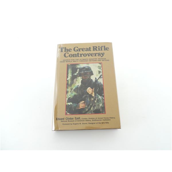 "THE GREAT RIFLE CONTROVERSY" BOOK