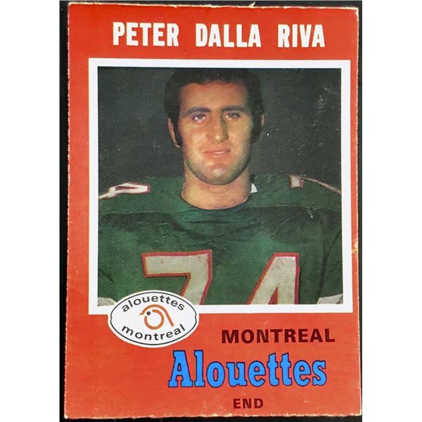 1971 O-PEE-CHEE CFL PETER DALLA RIVA (HOF)