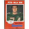 Image 1 : 1971 O-PEE-CHEE CFL PETER DALLA RIVA (HOF)