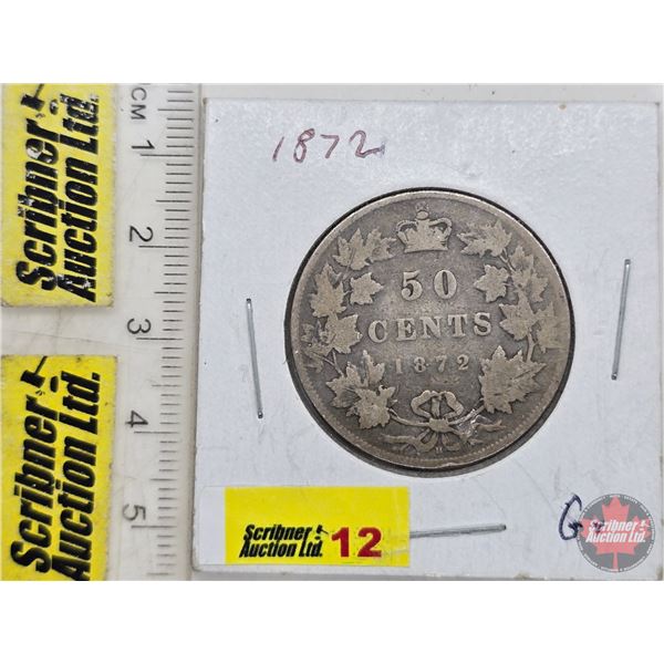 Canada Fifty Cent 1872 (SEE PICTURES!)  (Listing & Descriptions are a GUIDE ONLY and are subject to 