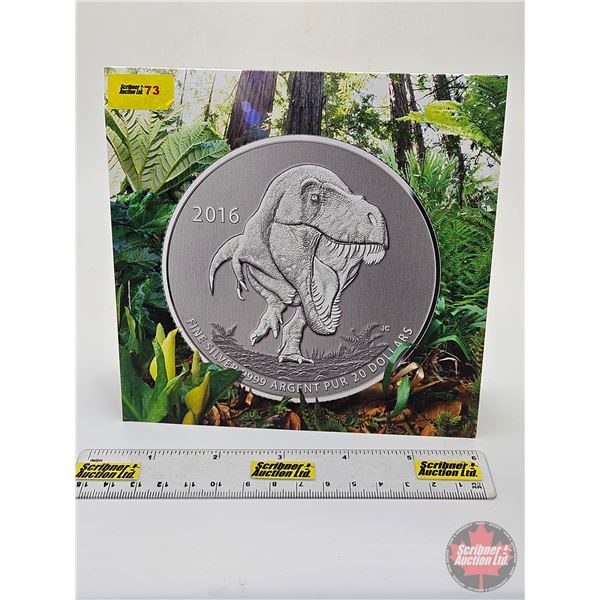RCM 2016 $20 Fine Silver Coin : T-Rex (99.99%)
