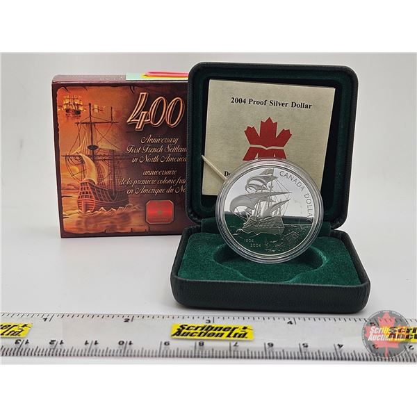RCM 2004 Proof Silver Dollar : 400th Anniversary First French Settlement in North America (Unopened!