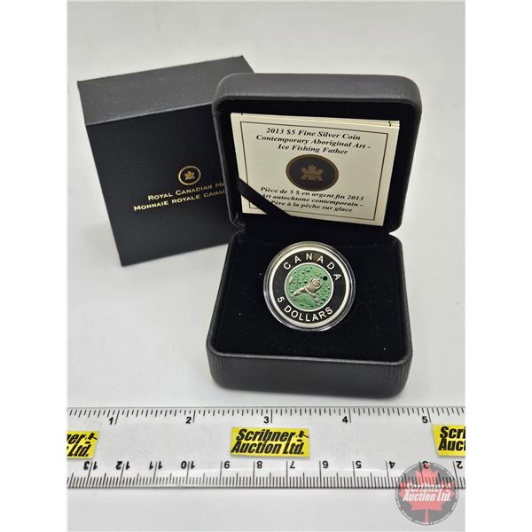 RCM Canada 2013 : $5 Fine Silver Coin : Contemporary Aboriginal Art - Ice Fishing Father : Dance of 