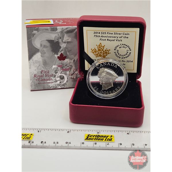 RCM Canada 2014 : $25 Fine Silver Coin : 75th Anniversary of the First Royal Visit (COA #4742) (99.9