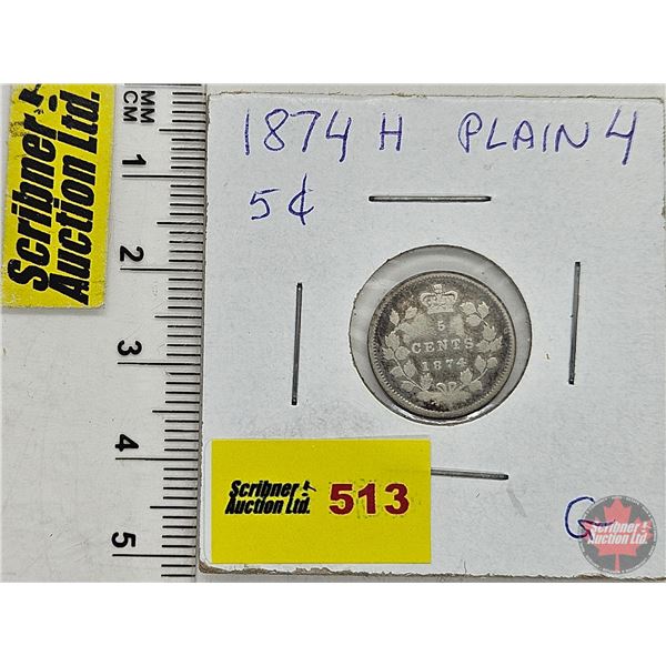 Canada Five Cent 1874H (SEE PICTURES!)  (Listing & Descriptions are a GUIDE ONLY and are subject to 