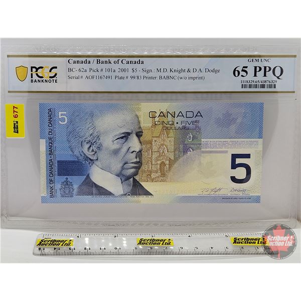 Canada $5 Bill 2001 : Knight/Dodge #AOF1167491 (PCGS Cert : Gem Unc 65 PPQ) (See Pictures for Variet