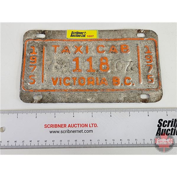 Taxi Cab Lic Plate : Victoria B.C. : 1975 (Measures: 4-1/4" x 7-3/4"H)