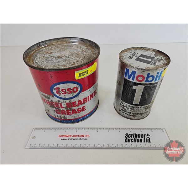 Oil / Grease Cans (2):  - Esso Wheel Bearing Grease (Partial Full) (6-1/4"H x 6-1/4"Dia) - Mobil 1 M