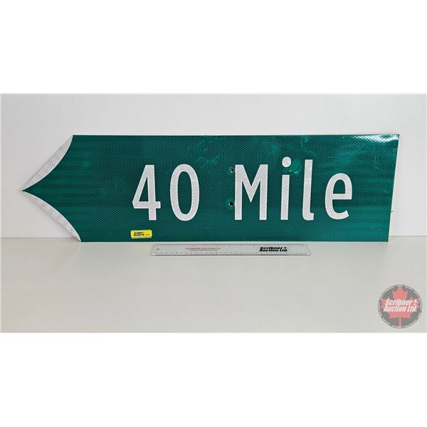 Single Sided Aluminum Arrow Sign (Reflective) : 40 MILE (9" x 30")