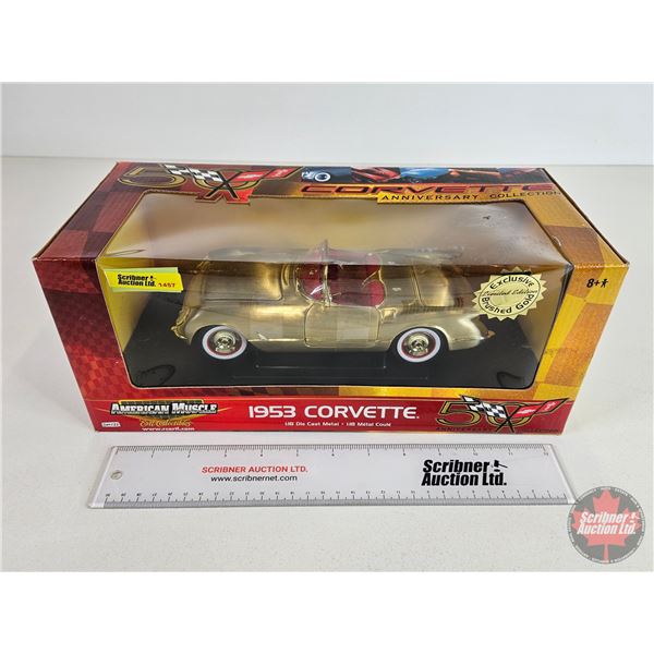 American Muscle : ERTL Collectibles : 1953 Corvette (Scale 1:18) (Box Measures: 5-3/4"H x 13-3/4"W x