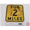 Image 2 : Single Sided Steel Hwy Sign : FOR 2 MILES  (13" x 13")