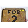 Image 3 : Single Sided Steel Hwy Sign : FOR 2 MILES  (13" x 13")