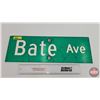 Image 2 : Single Sided Aluminum Street Sign : Bate Ave  (6"H x 18"W x 1/4"D)