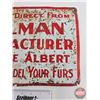 Image 4 : Single Sided Tin Sign "Buy Your Furs Direct from W. Wolman Fur Manufacturer" "Prince Albert" (Emboss