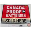 Image 1 : Single Sided Tin Sign (Embossed) : CANADA PROOF BATTERIES SOLD HERE (23-1/2" x 17-1/2")