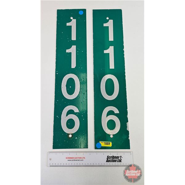Single Side Reflective Road Signs (2): "1106" (Both Measure: 23-3/4" x 5-1/4")