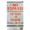 Image 4 : Single Sided Aluminum Sign : NO TRESPASSING : VICTORIA AIRPORT AUTHORITY (23-3/4" x 29-1/2")