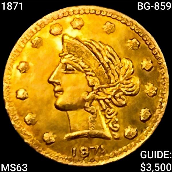 1871 BG-859 Round California Gold Qtr CHOICE BU