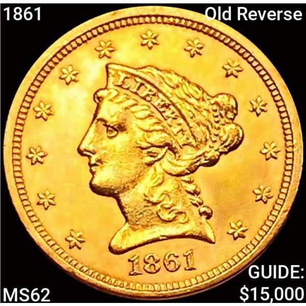 1861 Old Reverse $2.50 Gold Quarter Eagle UNCIRCULATED