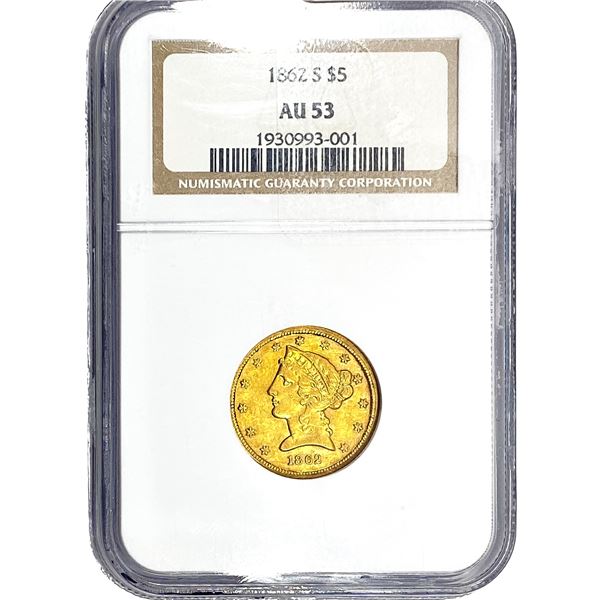 1862-S $5 Gold Half Eagle NGC AU53